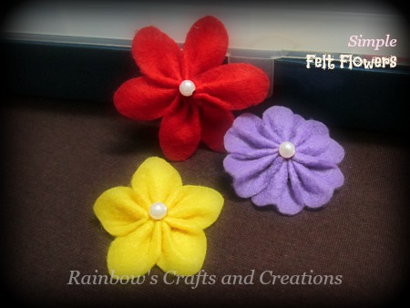 Rainbow's Crafts and Creations: How to Make Simple Felt Flowers